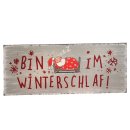 Blechschild, Schild "Bin im Winterschlaf"...
