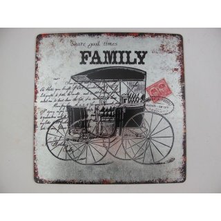 Blechschild, Reklameschild, Family und alte Kutsche, Technik Wandschild 30x30 cm
