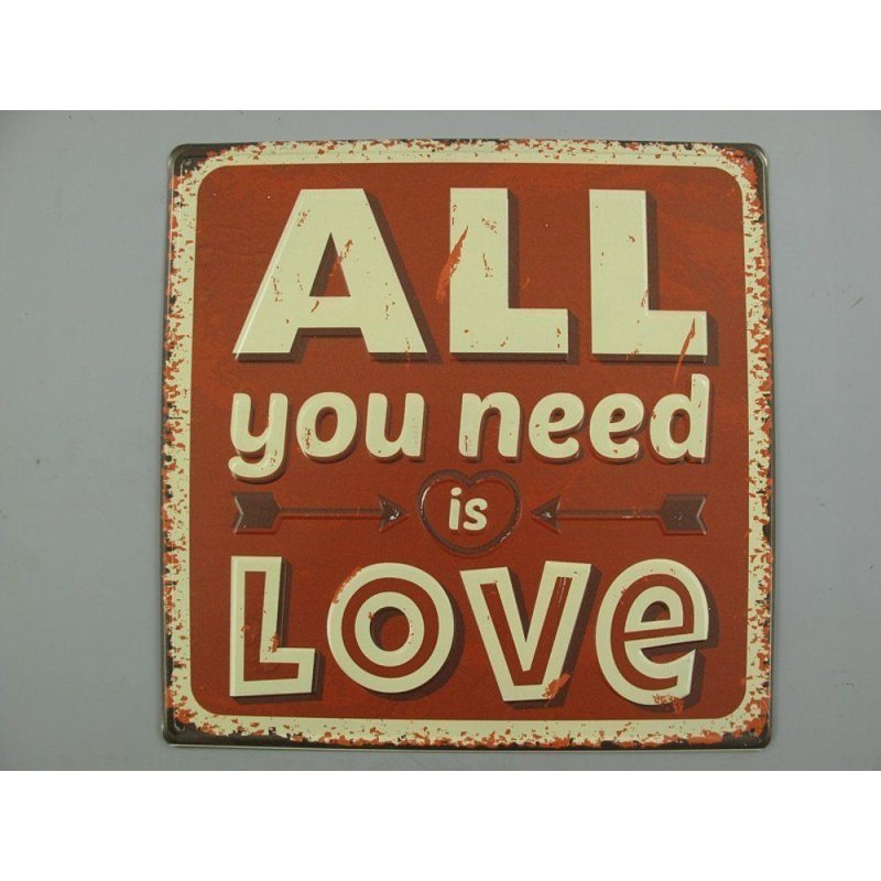Blechschild, Reklameschild All You Need is Love, Sinnspruch Wandschild 30x30 cm