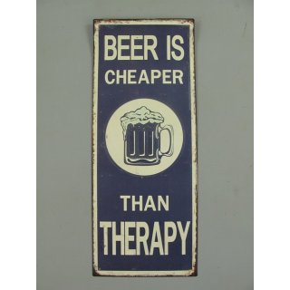 Blechschild, Reklameschild Beer is Cheaper Than Therapy, Pub Wandschild 48x19 cm