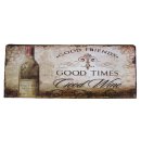 Blechschild, Reklameschild, Good Times Good Wine, Gastro...
