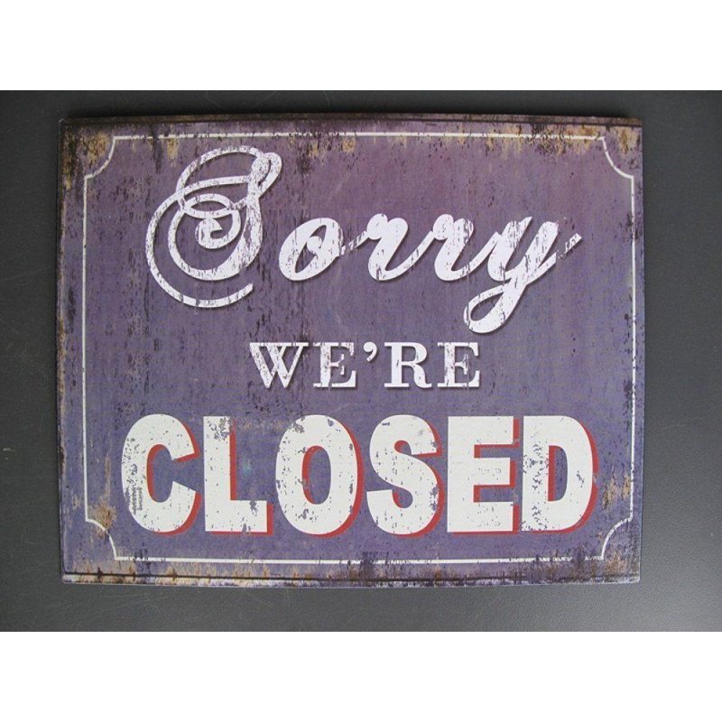 Blechschild, Reklameschild, Sorry We`re Closed Blau, Spruch Wandschild 20x25 cm