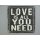 Blechschild, Reklameschild Love Is All You Need, Sprüche Wandschild 40x40 cm