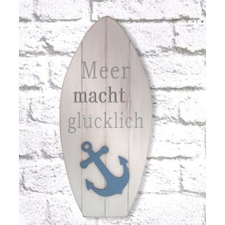 Wandschild, Schild wie Surfbrett, Meer macht glücklich` 35x16 cm