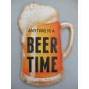 Reklameschild, Wandschild, Anytime is a Beer Time Gastro...