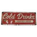 Blechschild, Reklameschild Cold Drinks Served Here,...