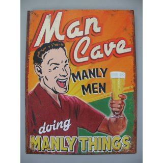 Blechschild, Reklameschild Man Cave Manly Man Gastro Wandschild Schild 33x25 cm