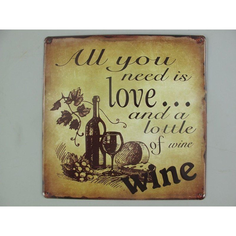 Blechschild, Reklameschild All you need is love Wine Kneipen Wandschild 30x30 cm