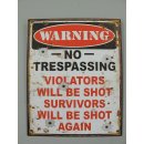 Blechschild, Reklameschild, Warning No Trespassing,...