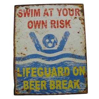 Blechschild, Reklameschild, Swim At Your Own Risk, Humor...